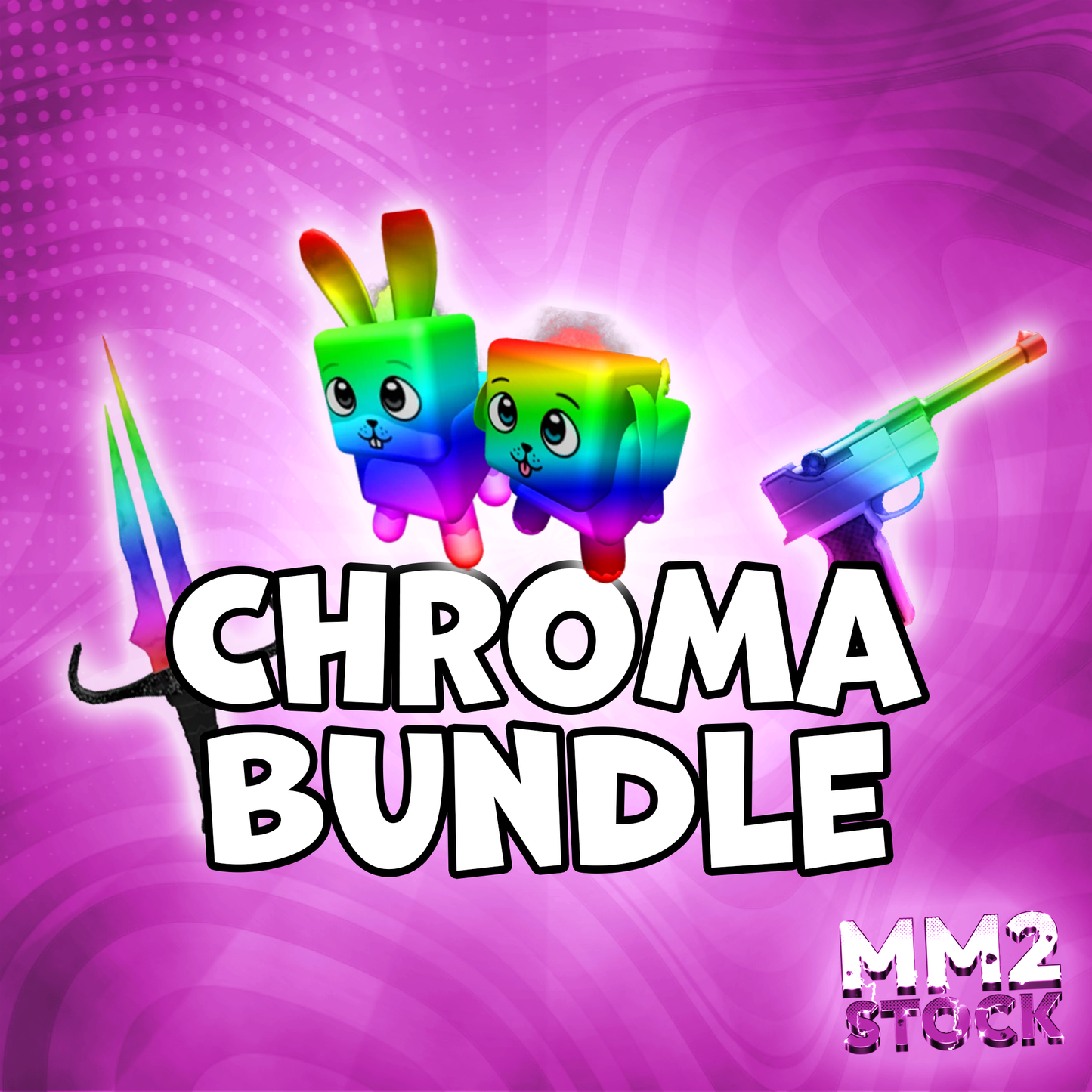 Chroma Bundle & Pets